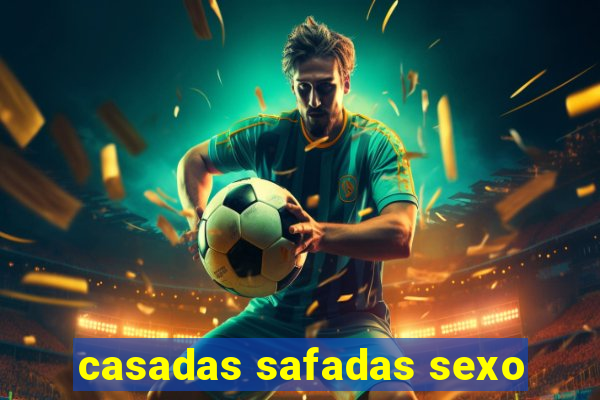 casadas safadas sexo